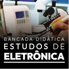 Bancada Didática para estudos de eletrônica